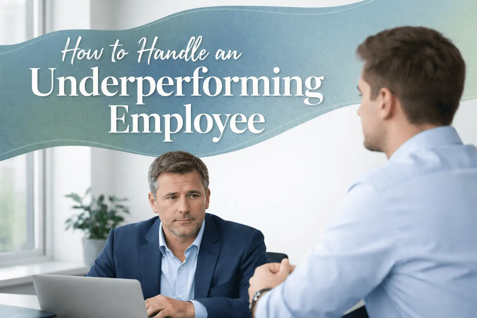 Handle an Underperforming Employee